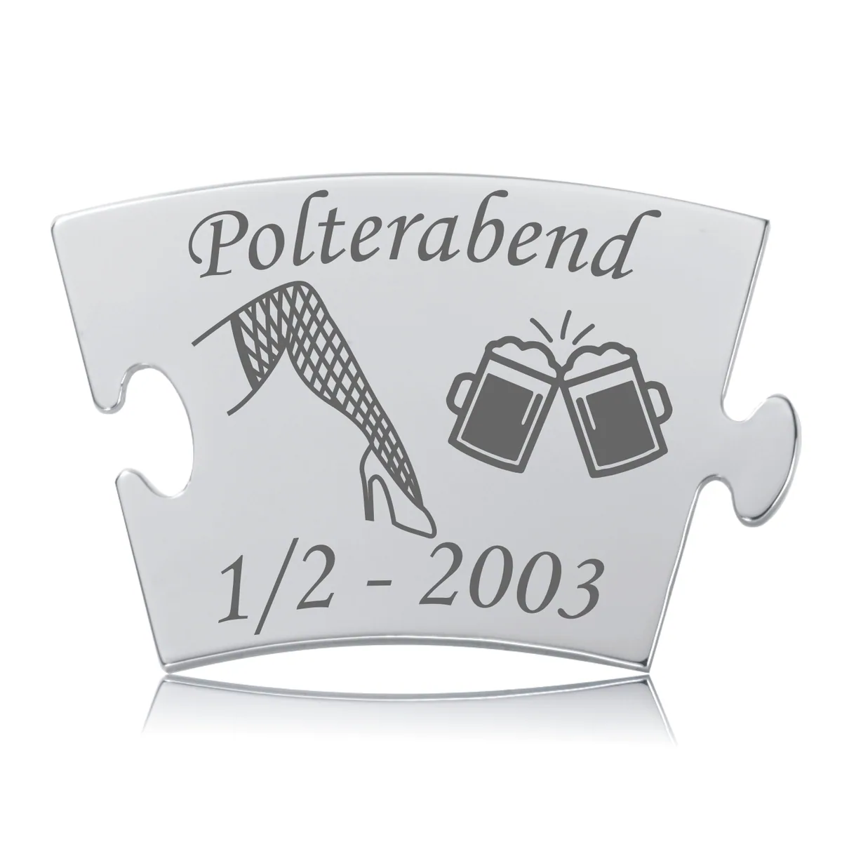 Polterabend - Model Party brik i skinnende rustfri stål med lasergravering af "Polterabend", et strømpebeklædt ben og skålende ølkrus.